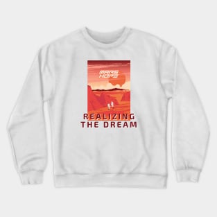 Mars Hope, realizing the dream Crewneck Sweatshirt